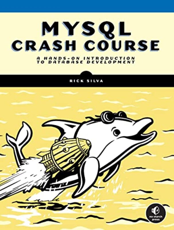 

Mysql Crash Course By Silva, Rick Paperback