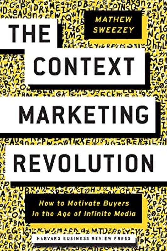 

The Context Marketing Revolution by Mathew Sweezey-Hardcover