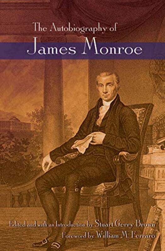 

Autobiography Of James Monroe By Brown Stuart Gerry - Paperback