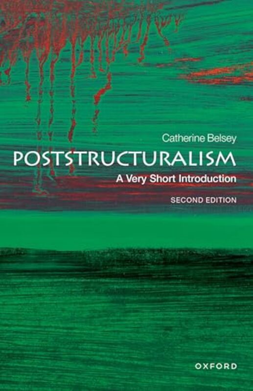 

Poststructuralism A Very Short Introduction by Catherine Belsey-Paperback