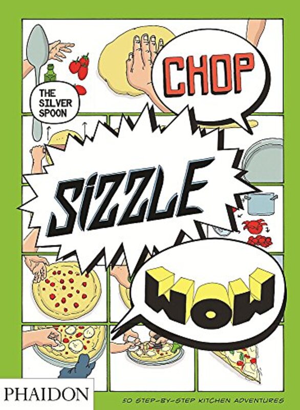 Chop, Sizzle, Wow: The Silver Spoon Comic Cookbook, Paperback Book, By: Tara Stevens