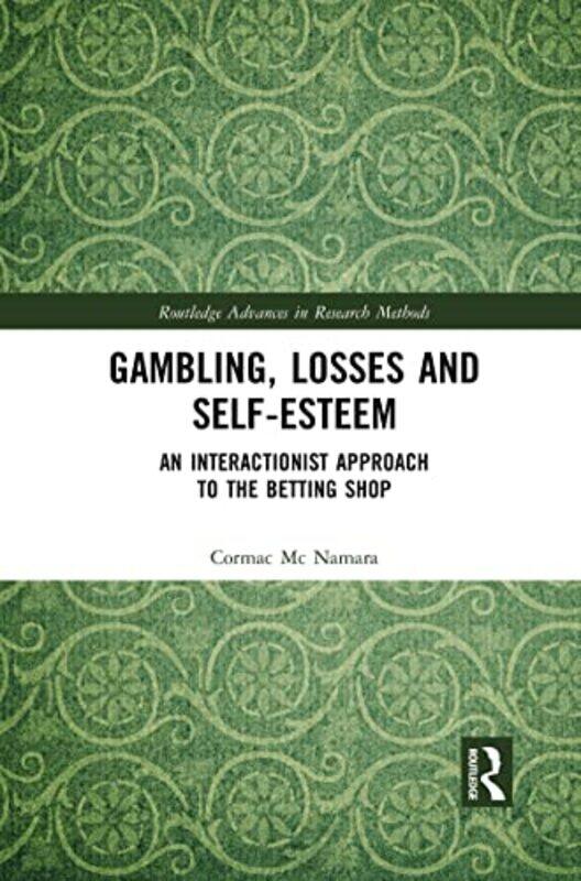

Gambling Losses and SelfEsteem by Cormac Mc Namara-Paperback