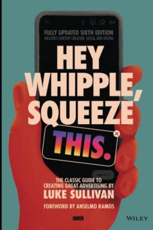 

Hey Whipple Squeeze This by Luke Sullivan-Paperback