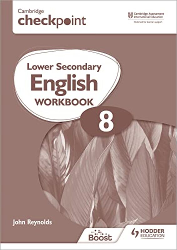 Cambridge Checkpoint Lower Secondary English Workbook 8: Second Edition By Reynolds, John Paperback