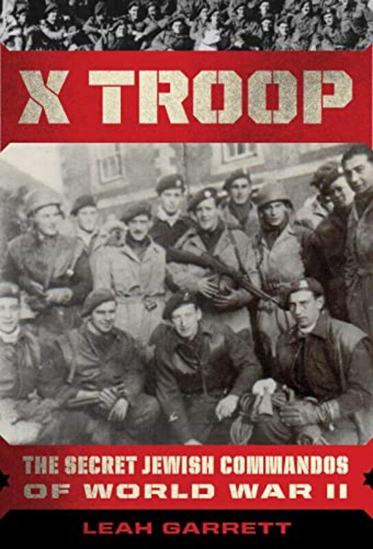 

X Troop by Leah Garrett-Hardcover