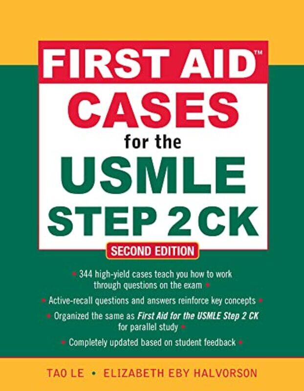 

First Aid Cases for the USMLE Step 2 CK Second Edition by Tao LeElizabeth Halvorson-Paperback