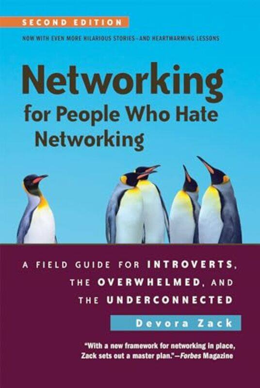 

Networking For People Who Hate Networking Second Edition A Field Guide For Introverts The Overwhe by Zack, Devora-Paperback