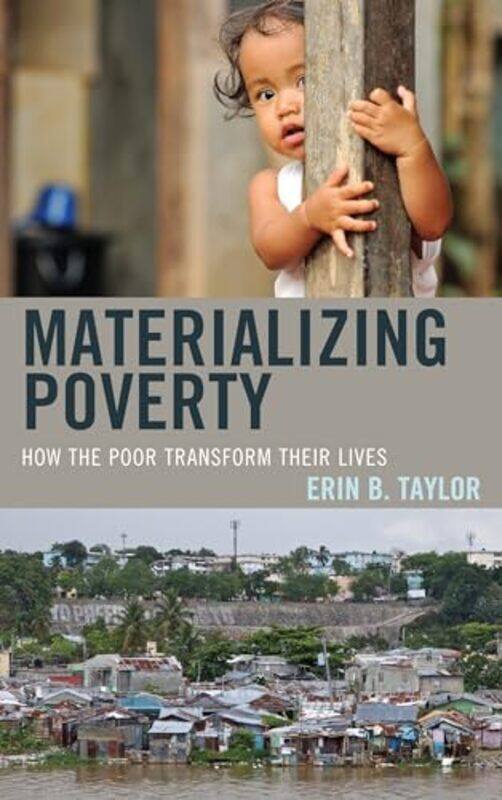 

Materializing Poverty by Sharon Ann Holgate-Hardcover