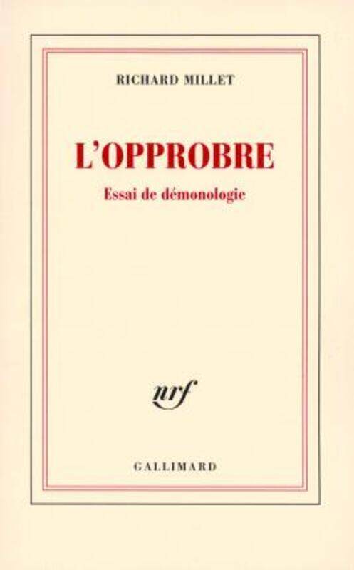 

L'opprobre : Essai de demonologie