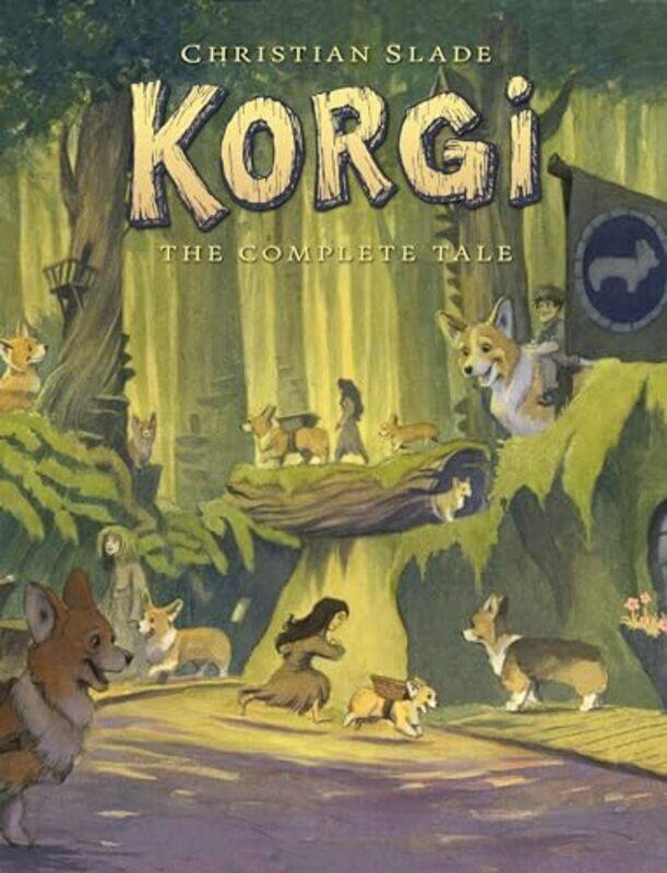 

Korgi The Complete Tale by Christian Slade-Paperback