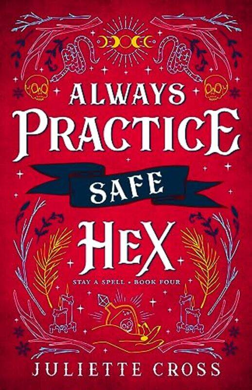 

Always Practice Safe Hex Stay A Spell Book 4 Volume 4 By Cross, Juliette -Paperback