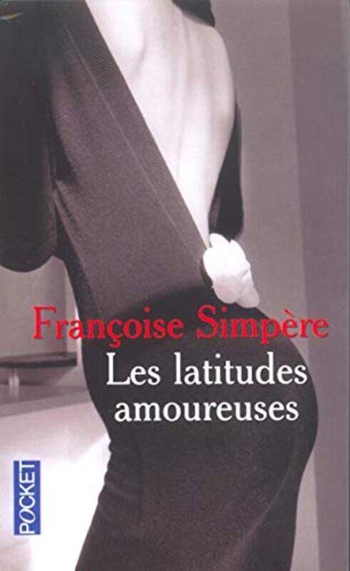 

Les Latitudes amoureuses Paperback by Fran oise Simpere