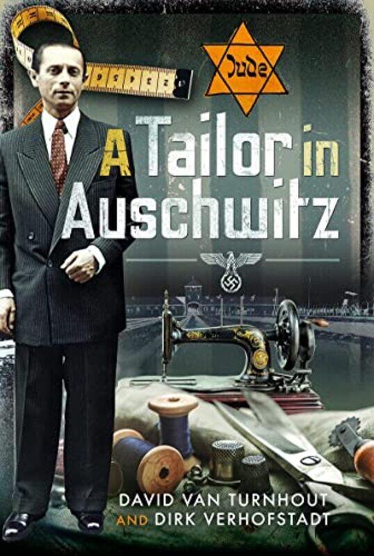 

A Tailor In Auschwitz by David van TurnhoutDirk Verhofstadt-Hardcover