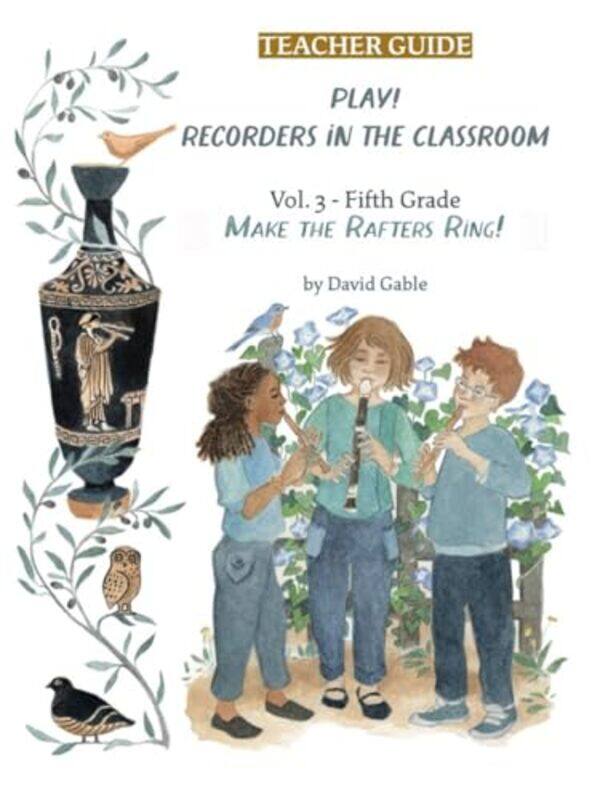

Play Recorders in the Classroom by David Gable-Paperback