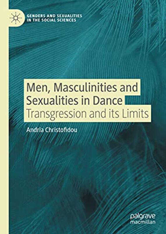 

Men Masculinities and Sexualities in Dance by Anne-Marie Keppel-Hardcover