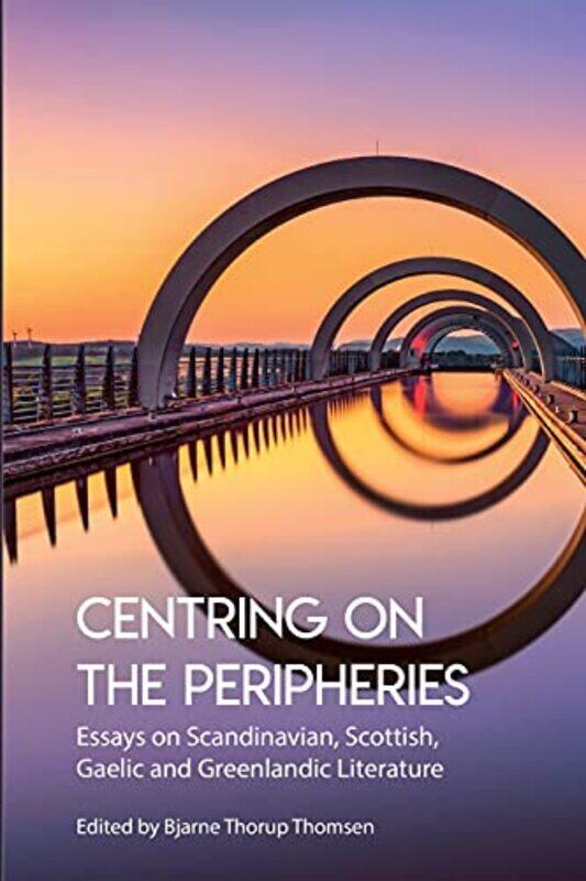

Centring on the Peripheries by Bjarne Thorup Thomsen-Paperback