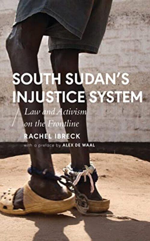 

South Sudans Injustice System by Charlie Ellis-Hardcover