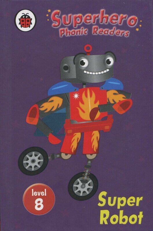

Superhero Phonic Readers: Super Robot (Level 8), Hardcover Book, By: Dick Crossley