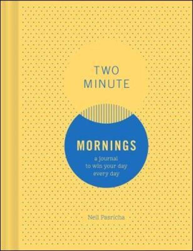 

Two Minute Mornings: A Journal to Win Your Day Every Day.paperback,By :Pasricha, Neil