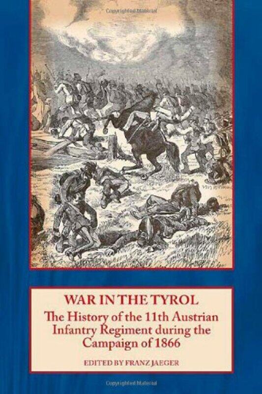 

War in the Tyrol by Franz Jaeger-Paperback