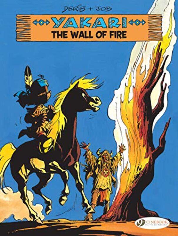 

Yakari Vol 18 The Wall of Fire by JobDerib-Paperback