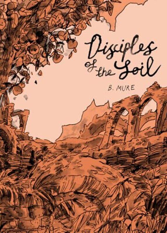 

Disciples of the Soil by B Mure-Paperback