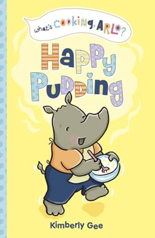 

Happy Pudding by Kimberly GeeKimberly Gee-Paperback