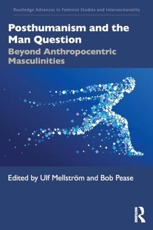 

Posthumanism and the Man Question by Nicholas Ridout-Paperback