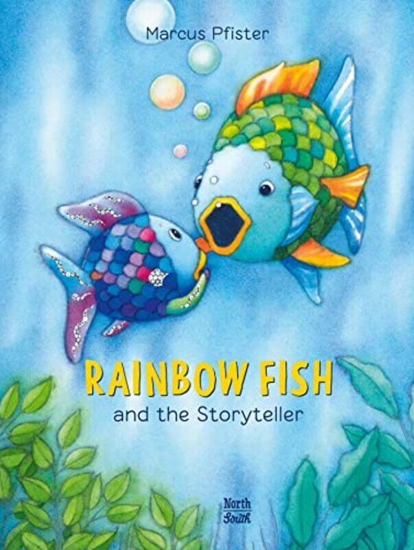 

Rainbow Fish and the Storyteller by Marcus Pfister-Hardcover