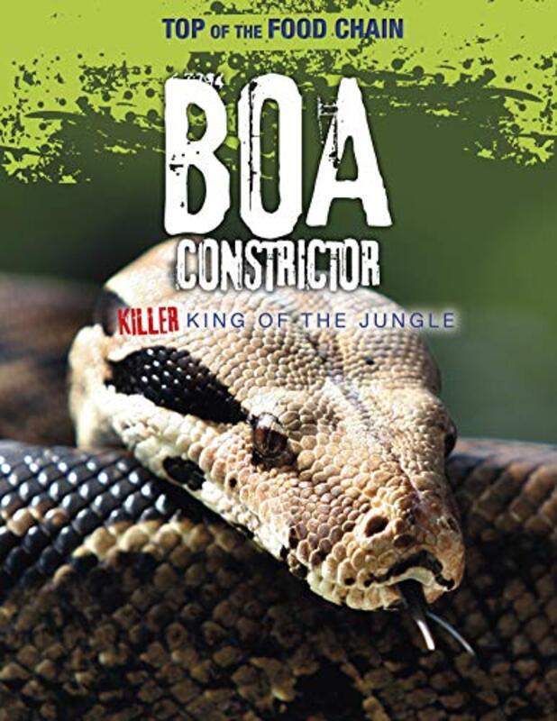 Boa Constrictor by Carolina C IlieZachariah S SchrecengostElina M van Kempen-Paperback