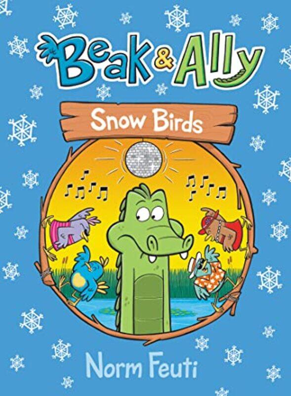 

Beak And Ally04 Snow Birds By Feuti Norm - Hardcover