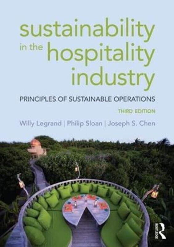 

Sustainability In The Hospitality Industry By Willy University Of...Paperback