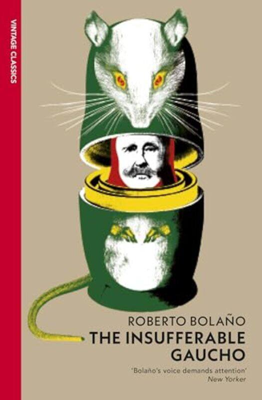

Insufferable Gaucho,Paperback By Roberto Bolano
