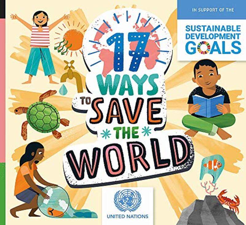 

17 Ways to Save the World,Hardcover by Spilsbury, Louise