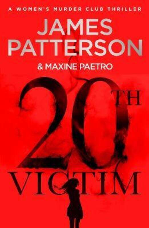 

20th Victim: Three cities. Three bullets. Three murders. (Women's Murder Club 20)