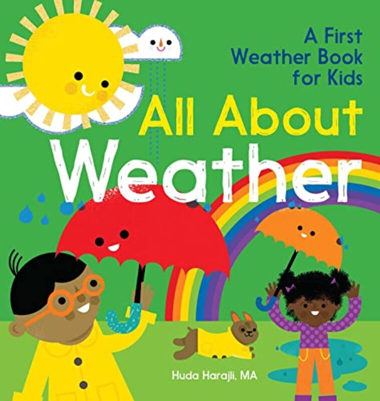 All About Weather A First Weather Book For Kids By Harajli, Huda Hardcover