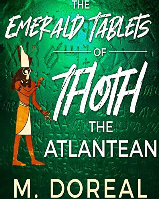 The Emerald Tablets of Thoth The Atlantean , Paperback by Doreal, M