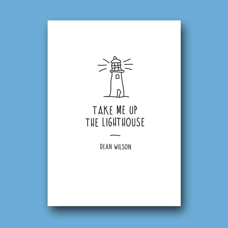 

Take Me Up The Lighthouse by Dean Wilson-Paperback