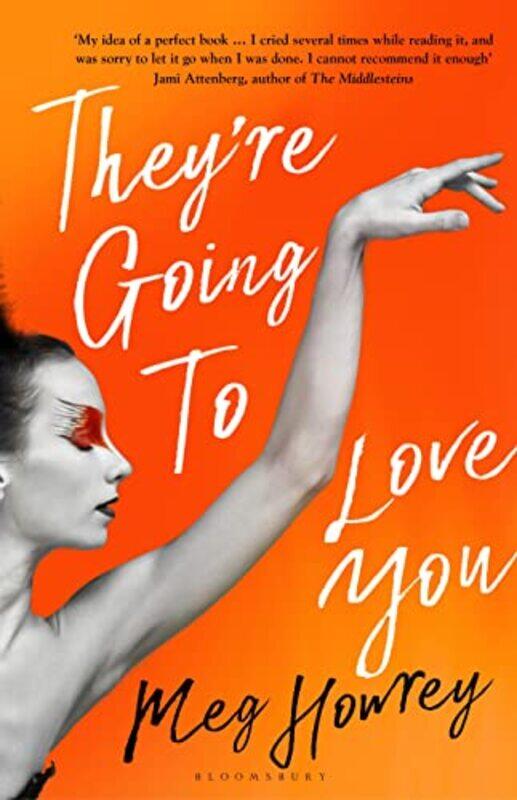 

Theyre Going to Love You by Meg Howrey-Paperback