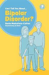 Can I tell you about Bipolar Disorder? by Sonia Mainstone-CottonJon Birch-Paperback