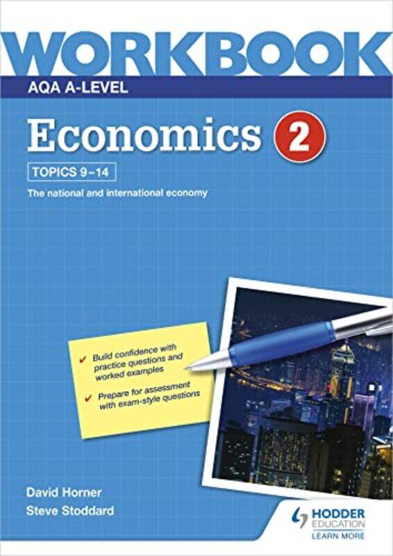 

Aqa Alevel Economics Workbook 2 by David HornerSteve Stoddard-Paperback