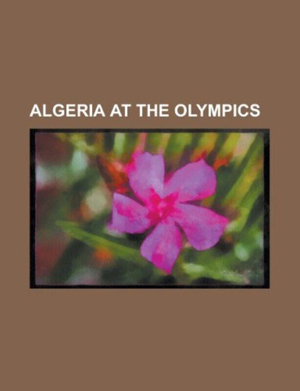 

Algeria At The Olympics by Source WikipediaLLC BooksBooks Group-Paperback