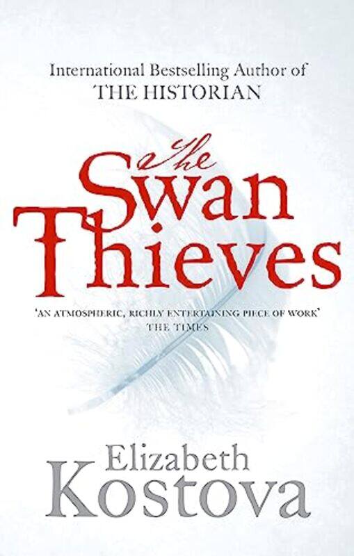 

The Swan Thieves by Elizabeth Kostova-Paperback