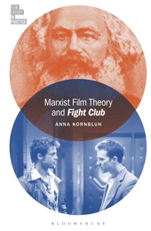 

Marxist Film Theory and Fight Club by Anna University of Illinois, USA Kornbluh-Paperback