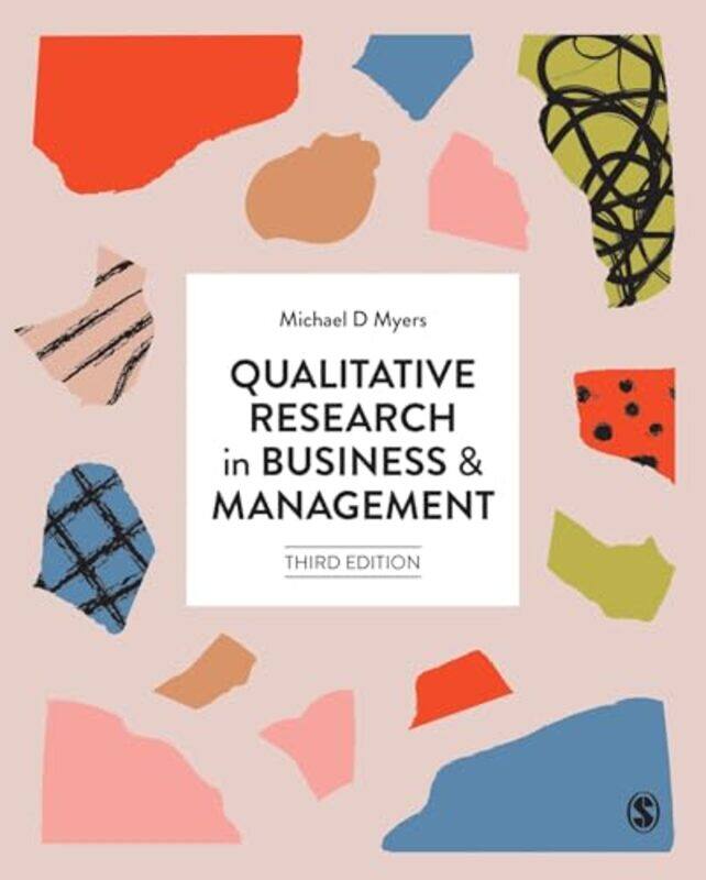 

Qualitative Research in Business and Management by Michael D University of Auckland, New Zealand Myers-Paperback