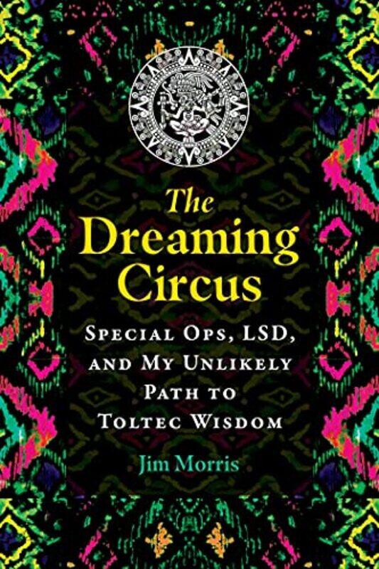 

The Dreaming Circus by Jim Morris-Paperback
