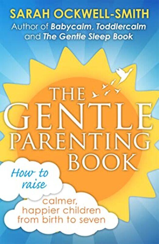 

The Gentle Parenting Book by Sarah Ockwell-Smith-Paperback