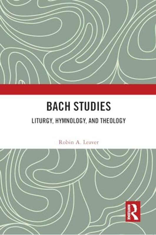 

Bach Studies by Robin A Leaver-Paperback