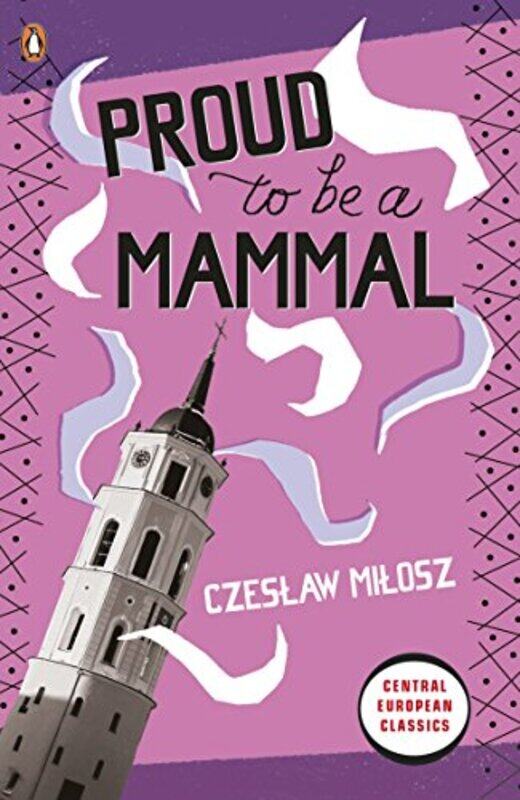 

Proud To Be A Mammal by Czeslaw Milosz-Paperback