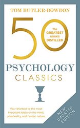 50 Psychology Classics: Your shortcut to the most important ideas on the mind, personality, and huma Paperback by Bowdon, Tom Butler - Bowdon, Tom Butler Bowdon, Tom Butler